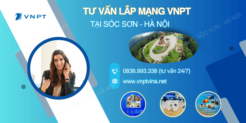 Hướng dẫn lắp mạng VNPT Sóc Sơn