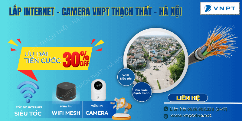 Lắp Internet Camera VNPT tại Thạch Thất