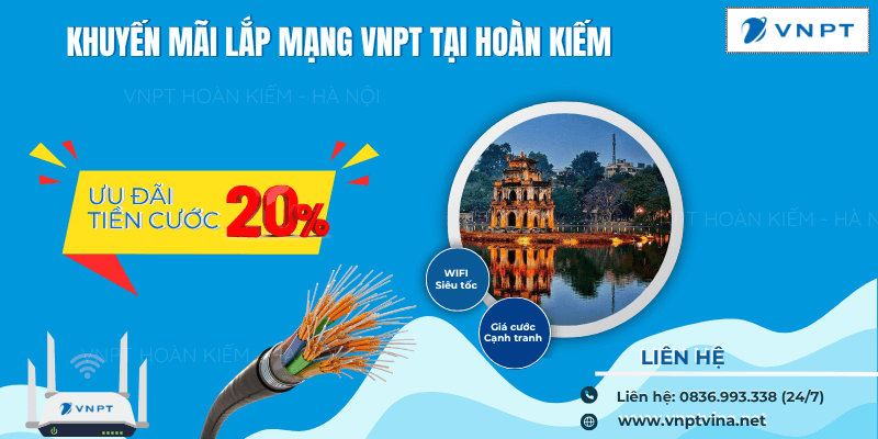 Lắp mạng VNPT giá rẻ tại Hoàn Kiếm