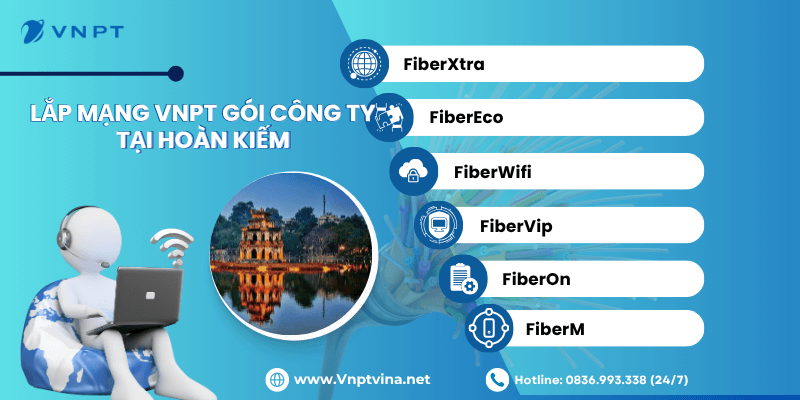 Lắp mạng VNPT gói Công ty tại Hoàn Kiếm