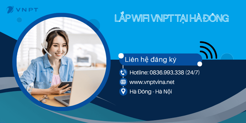 Tư vấn lắp mạng VNPT tại Hà Đông