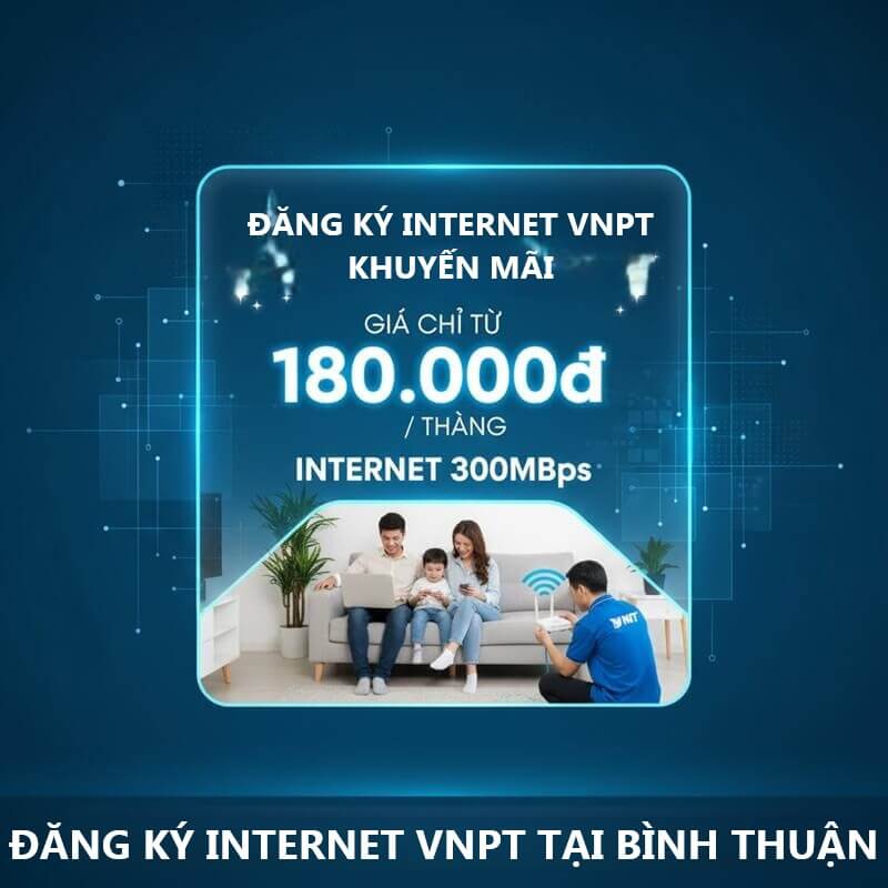 Lắp đặt VNPT tại Bình Thuận Lắp đặt VNPT tại Bình Thuận