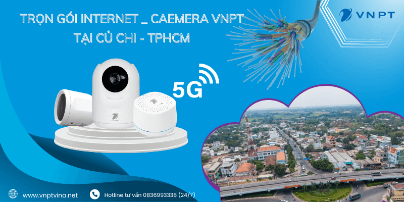 Lắp internet Camera VNPT tại Củ Chi