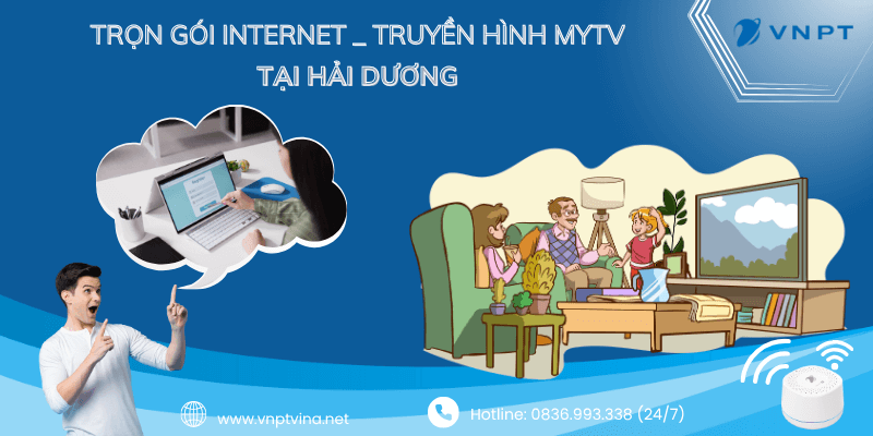 Lắp internet truyền hình VNPT tại Hải Dương