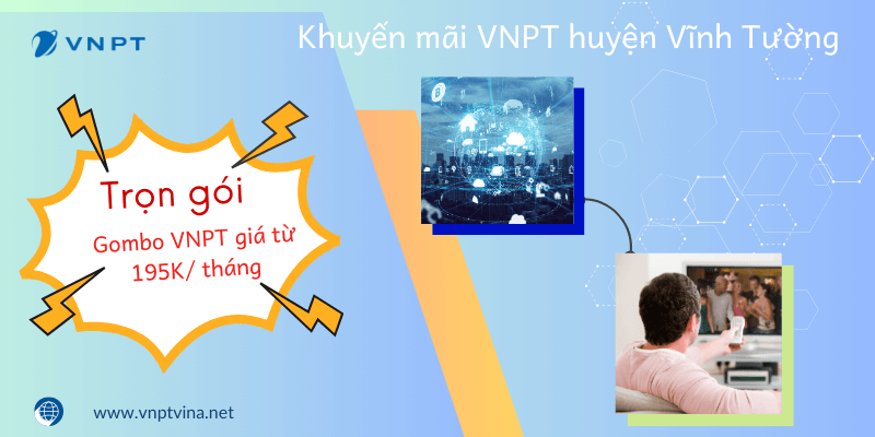 Khuyến mãi VNPT huyện Vĩnh Tường