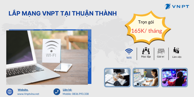 Lắp đặt VNPT tại Thuận Thành