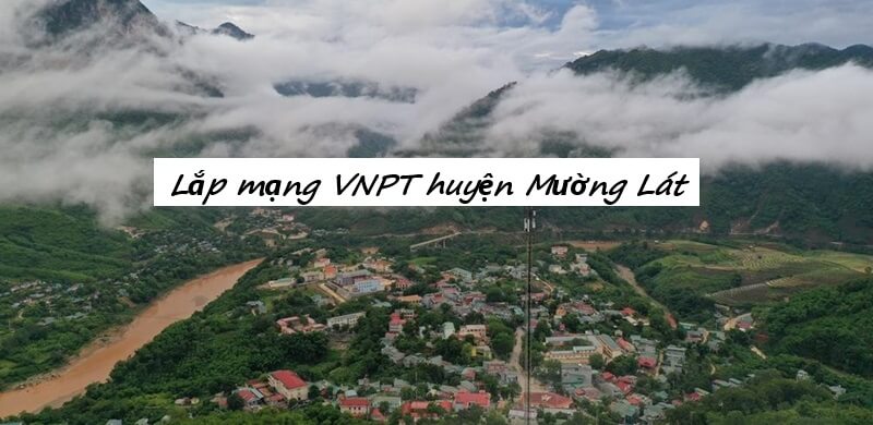 Lắp mạng VNPT Mường Lát