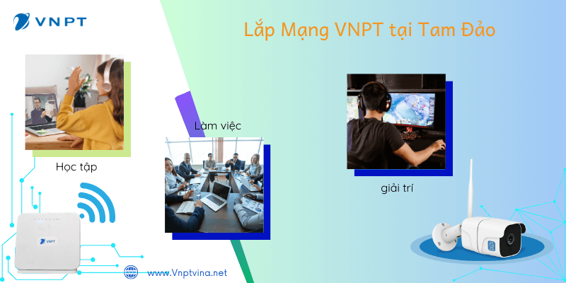 Lắp WiFi VNPT Tam Đảo giá rẻ