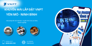 Lắp mạng VNPT huyện Yên Mô