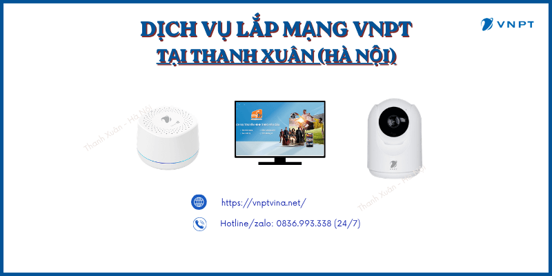 Lắp mạng VNPT Thanh Xuân