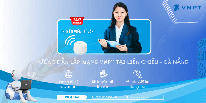 Hướng dẫn lắp mạng VNPT tại Liên Chiểu