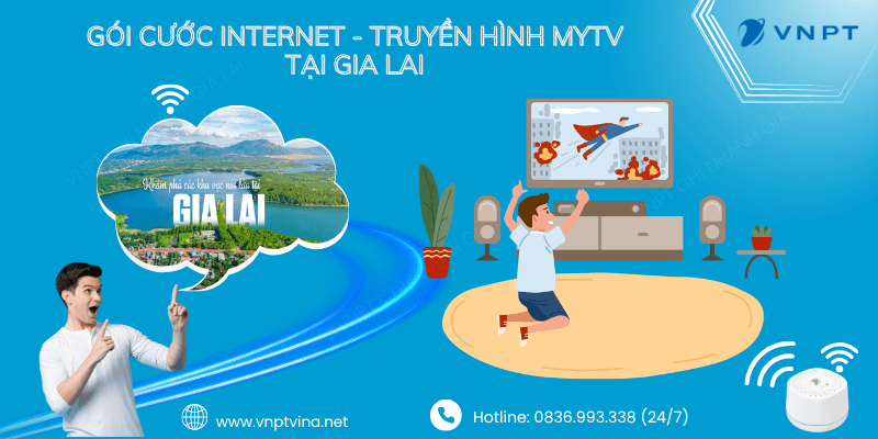 Bảng giá Internet và truyền hình VNPT tại Gia Lai