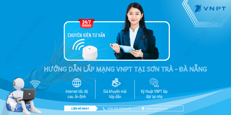 Hướng dẫn lắp mạng VNPT Sơn Trà
