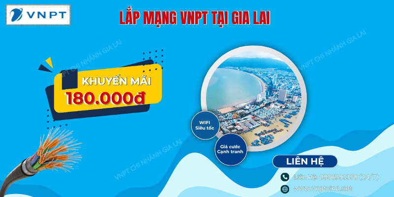 Lắp mạng VNPT Gia Lai giá rẻ