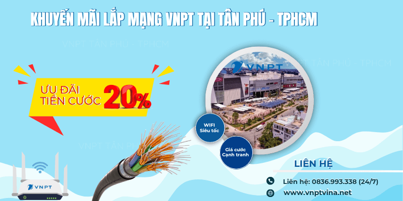 Lắp mạng VNPT giá rẻ tại Tân Phú
