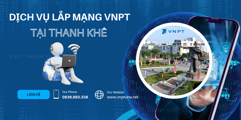 Lắp mạng VNPT Thanh Khê
