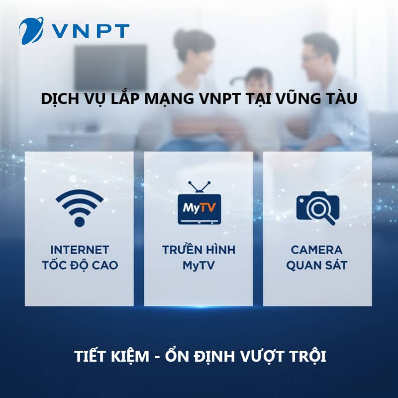 lắp mạng VNPT tại Vũng Tàu