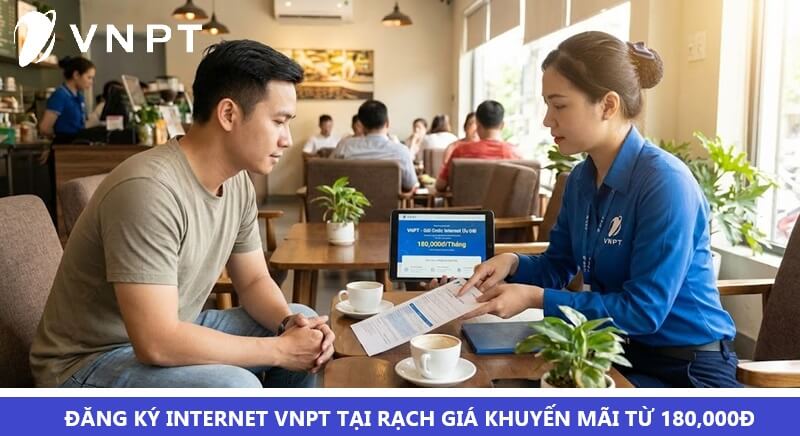 Lắp đặt VNPT tại Rạch Giá