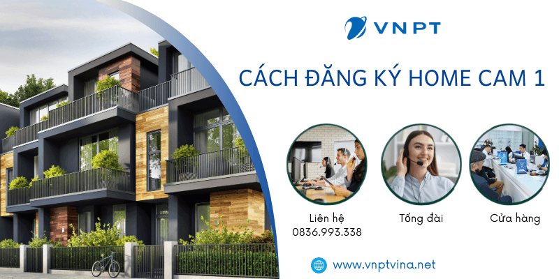 Đăng ký gói cước Home Cam 1 Đăng ký gói cước Home Cam 1