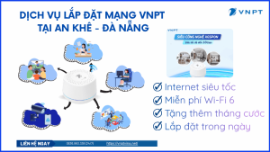 Lắp đặt mạng VNPT phường An Khê