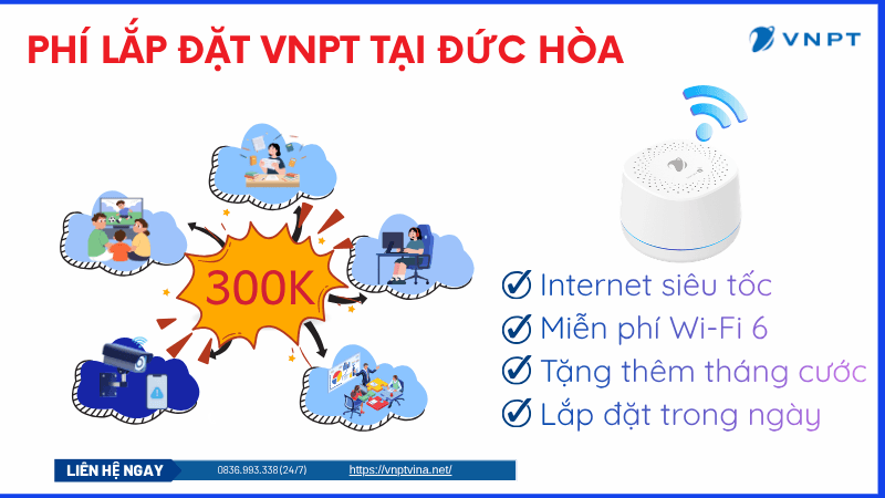 Phí lắp đặt VNPT tại Đức Hòa